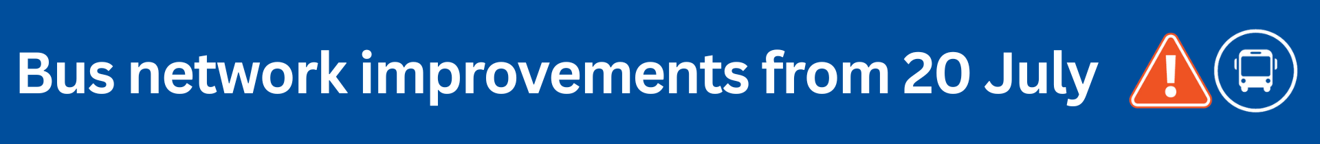 Bus network improvements commence 20 July 2026